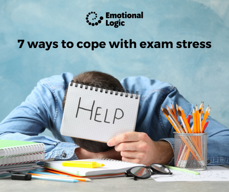 7 ways to cope with exam stress | Emotional Logic